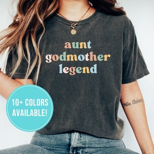 Aunt Godmother Legend Shirt for Aunt Godmother Gift for Baptism from Goddaughter to Godmother Proposal Tshirt T Shirt T-Shirt Tee for Godmom