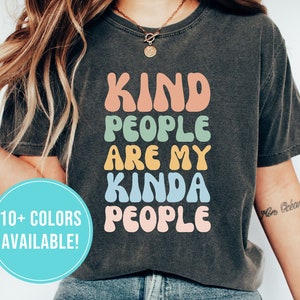 Kindness Shirt for Teacher Shirt Gift - Kindness Tshirt for Women - Kind Shirt - Inspirational Teacher Tshirt - Kindness T Shirt Tee for Her