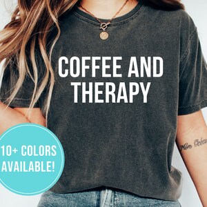 Therapist Shirt for Therapy Gift for Therapy Tshirt for Therapist T Shirt Thank You Gift - Mental Health Counselor Shirt for Psychologist