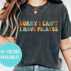 Pilates Shirt for Pilates Gift Pilates Instructor Shirt Gift Pilates Workout Tshirt Funny Pilates T Shirt Pilates T-Shirt for Women Tee Gift