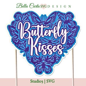 Butterfly Kisses Cake Topper 3D SVG - DIY Schmetterling Dekor Vorlage Download für Cricut und Silhouette