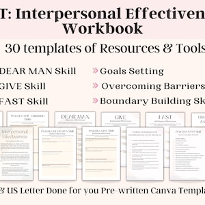 May include: A digital workbook with 30 templates for interpersonal effectiveness skills. The workbook includes skills like DEAR MAN, GIVE, FAST, goals setting, overcoming barriers, and boundary building. The templates are designed for use with Canva and are available in A4 and US Letter sizes.