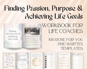 Life Coaching Workbook for Finding Passion Purpose and Goal Setting, Coaching Worksheet template, Life Coaching tools, Coaching resources