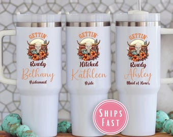 Custom Cowgirl Bachelorette 40oz Tumbler, Gettin Hitched Getting Rowdy Travel Mugs Bachelorette Party Cups Personalized Country Bride TU.141