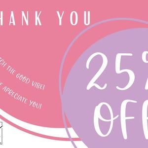 May include: A pink and purple graphic with the words "THANK YOU" at the top. The text "CATCH THE GOOD VIBE! WE APRECIATE YOU!" is in a curved line. A large "25% OFF" is in a purple circle. The logo for Janko Studio is in the bottom left.
