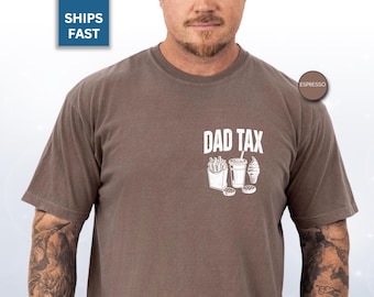 Dad Tax Shirt, Funny Dad Shirt, Fathers Day Shirt, Dad Gift, Birthday Gift For Dad, Husband Gift, Mens Funny Shirt Funny Dad Jokes CC17.589