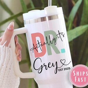 PhD 40oz Tumbler Cup, Actually It's Dr Tumbler, PhD Graduation Gift, New Doctor Travel Mug Gift, Funny New Doctor Quencher Future MD TU.176