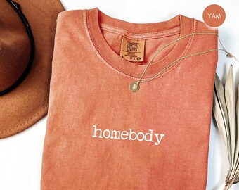 Comfort Colors® Homebody T-Shirt Homebody Shirt Cozy Tshirt Trendy Woman Homebody Tee Mother's Day Mama Gift Mom Coquette CC17.340