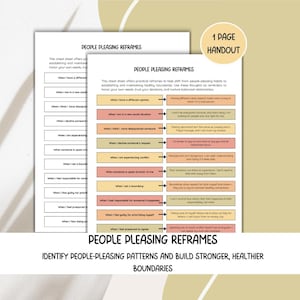 May include: A printable worksheet with the title "People Pleasing Reframes" in a peach and orange color scheme. The worksheet is designed to help people identify and break people-pleasing patterns and build stronger, healthier boundaries. The worksheet includes a list of common people-pleasing situations and re-frames for each situation.