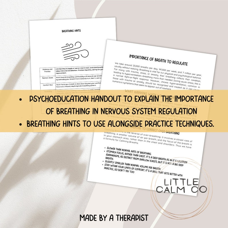 May include: A black and white handout with the title "Psychoeducation Handout to Explain the Importance of Breathing in Nervous System Regulation" and "Breathing Hints to Use Alongside Practice Techniques." The handout includes information about the importance of breathing for regulating the nervous system and provides tips for calming breaths.