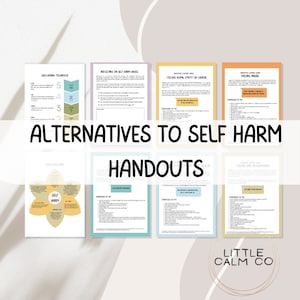 May include: Five printable handouts with tips and strategies for coping with self-harm urges. The handouts are titled "Grounding Technique", "Reflecting on Self-Harm Urges", "Adaptive Coping When Feeling Numb, Empty or Unreal", "Adaptive Coping When Feeling Anger", and "Feeling Sad or Emotionless". The handouts are in a light blue, light green, light pink, and light yellow color scheme. The title "Alternatives to Self-Harm Handouts" is in bold, black text.