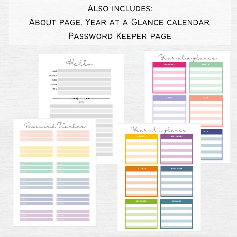 May include: Printable planner pages with a colorful year at a glance calendar, password tracker, and a hello page. The pages are designed with a simple, modern aesthetic.