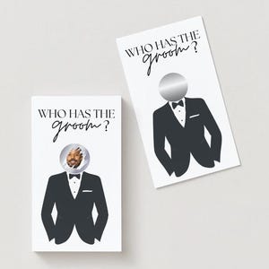 May include: Two white cards with the text "WHO HAS THE groom?" in a handwritten style. One card features a photo of a man in a circle, the other has a silver circle. Both cards have a black tuxedo illustration.