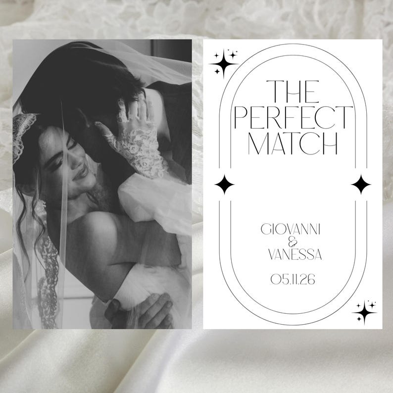 May include: Black and white wedding photo with a couple embracing under a veil. The right side features text: "THE PERFECT MATCH" with names "Giovanni & Vanessa" and the date "05.11.26" in a minimalist design.