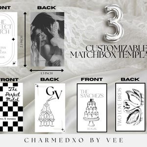 May include: A collection of customizable matchbox templates. The front designs include text and graphics, with a black and white photo on the back. The matchboxes are 2.1 inches tall and 1.3 inches wide. Text on the image includes "The Perfect Match" and "The Sanchezes".