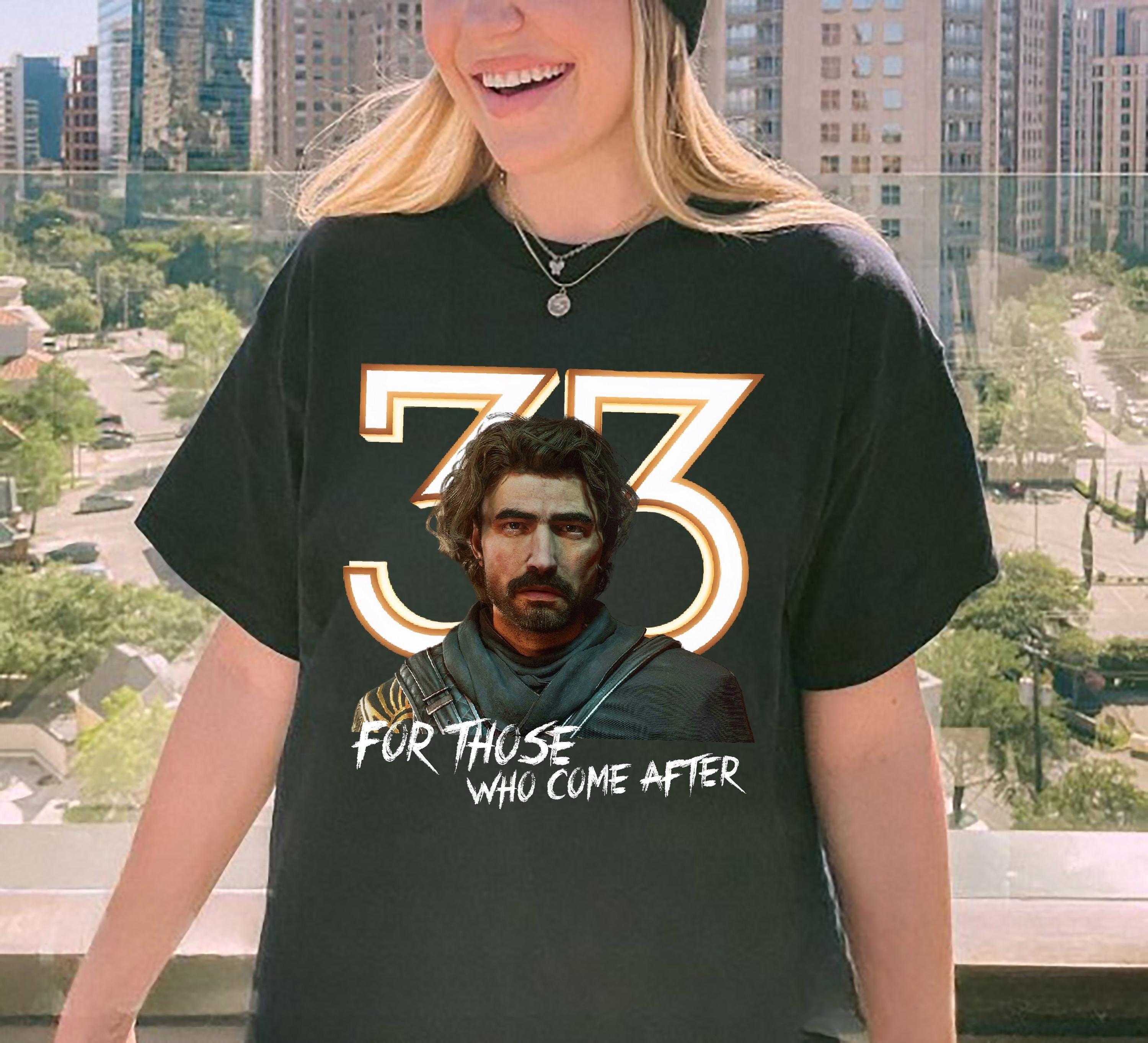 Expedition 33 Graphic T-shirt – for Those Who Come After Shirt