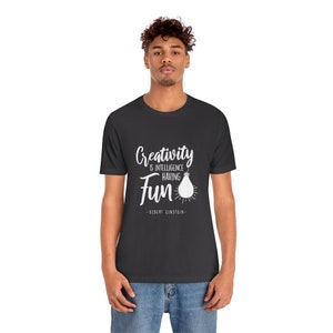Unisex Jersey Short Sleeve Tee, creative kids gifts, art teacher shirt, Albert Einstein quote, inspirational quote