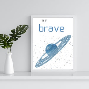Space Positive Affirmation Printable - Be Brave - Space Prints, Space Nursery Prints, Nursery Decor, Space Decor