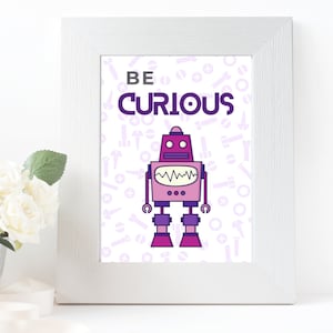 Robot Positive Affirmation Printable - Be Curious - Nursery Prints, Nursery Decor, Robot Decor