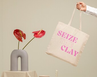 Seize the Clay Organic Canvas Tote Bag