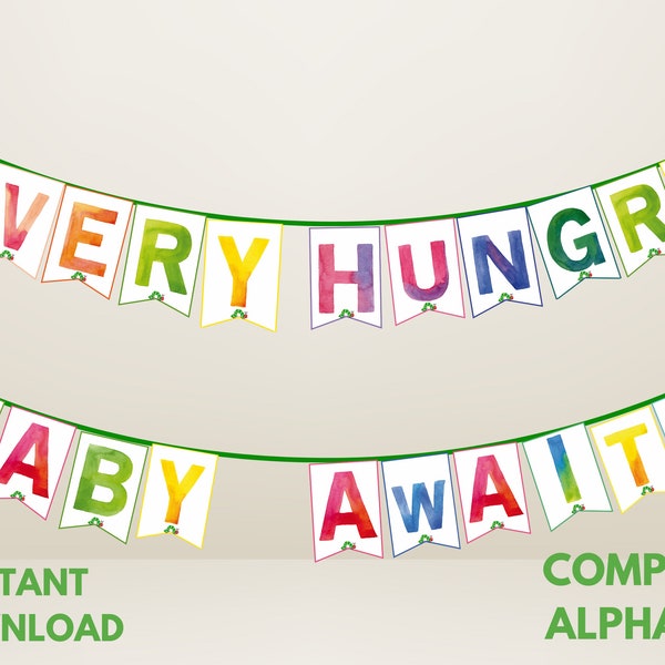 Very Hungry Caterpillar, DIY Custom  Banner, Baby Shower, Kids Birthday  Party,  Instant Download, Printable Banner, First Birthday