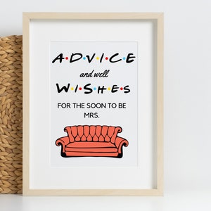 Friends Themed Advice Sign , Bridal Shower Sign, Friends Themed  Shower Printable, Instant Download