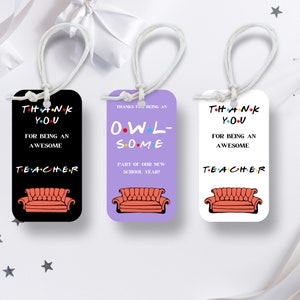 Friends Teacher Appreciation Tags, Printable Teacher Thank You Tags, Friends Themed Thank You Tags