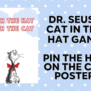 Cat in the Hat Dr. Seuss-Pin the Hat on the Cat Game Poster-Dr. Seuss Birthday Party Game-Digital Files Print, Resize.