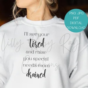 Speciale behoeften moeder leeg, moeder leven, vermoeide moeder, moeder cadeau, shirt ontwerp, instant download, png jpg pdf-bestand, sublimatie ontwerpen downloaden,