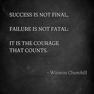 Winston Churchill Motivational Quote, Success Is Not Final, Failure Is Not Fatal. - DIGITAL DOWNLOAD - Wall Art Printable