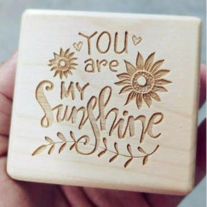 You Are My Sunshine Music Box: Engraved Beech Wood, Custom Tune