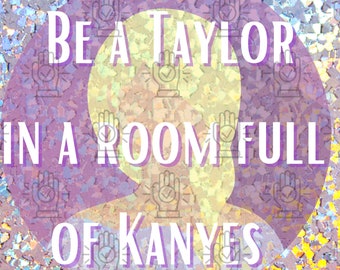 Be A Taylor in einem Raum voller Kaynes Druck