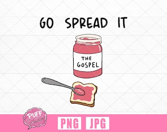 Go Spread the Gospel PNG - Christian Pun Sublimation Design (Digital Download)