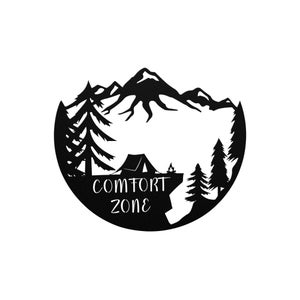 Comfort zone metal wall art, mountain wall art, camping wall art, cabin wall art