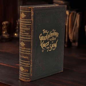 Antique Leather Bound 1907 Edition - The Great Controversy Between Christ and Satan- E.G. White