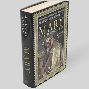 Rare First Printing: "Mary Called Magdalene" by Margaret George (2002) - ASSOCIATION COPY with Author's Signature