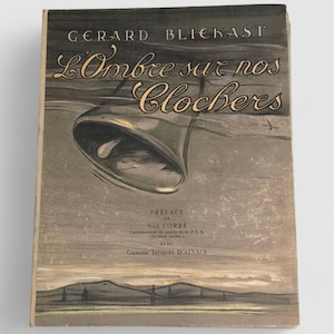 Signed Limited Edition French Book - The Shadow on Our Steeples / L&#39;Ombre sur nos Clochers by Gérard Bliekast (#38/400)