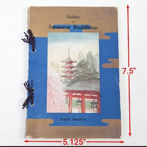 Extraordinarily Rare 1937 - Outline of Japanese Buddhism Published by Bukkyo Rengokai