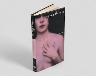 Primera edición firmada de "Un ciego puede ver" de Amy Bloom