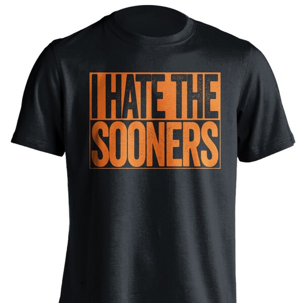 I Hate the Sooners - Black and Orange Box Version - Perfect Funny Shirt for Haters / Gameday Smack Talk T-Shirt / Multiple Colors