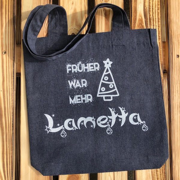 Weihnachtstasche mit Früher war mehr Lametta Motiv - Stofftasche Lametta - Ideal für Advent, Weihnachten, Silvester und als Geschenktasche