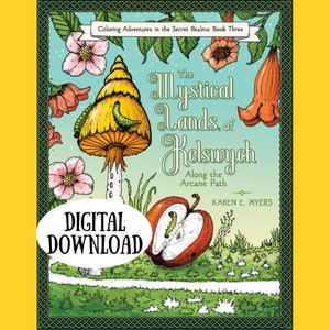 The Mystical Lands of Kelswych: Book Three by Karen E Myers | 24 Digital Coloring Pages (Adult Coloring Book, Digital PDF Printable)