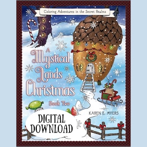 A Mystical Lands Christmas: Book Two by Karen E Myers | 24 Digital Coloring Pages (Adult Coloring Book, Digital PDF Printable, Relaxation)