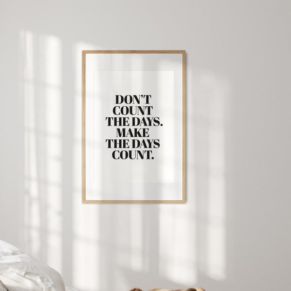 Dont Count the Days Etsy