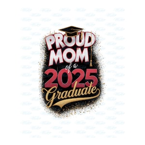 Dumna mama absolwenta 2025 r. png, świętowanie ukończenia szkoły 2025 r., klasa maturalna 2025 r. png, sublimacja cyfrowa do pobrania, do wydrukowania koszulka