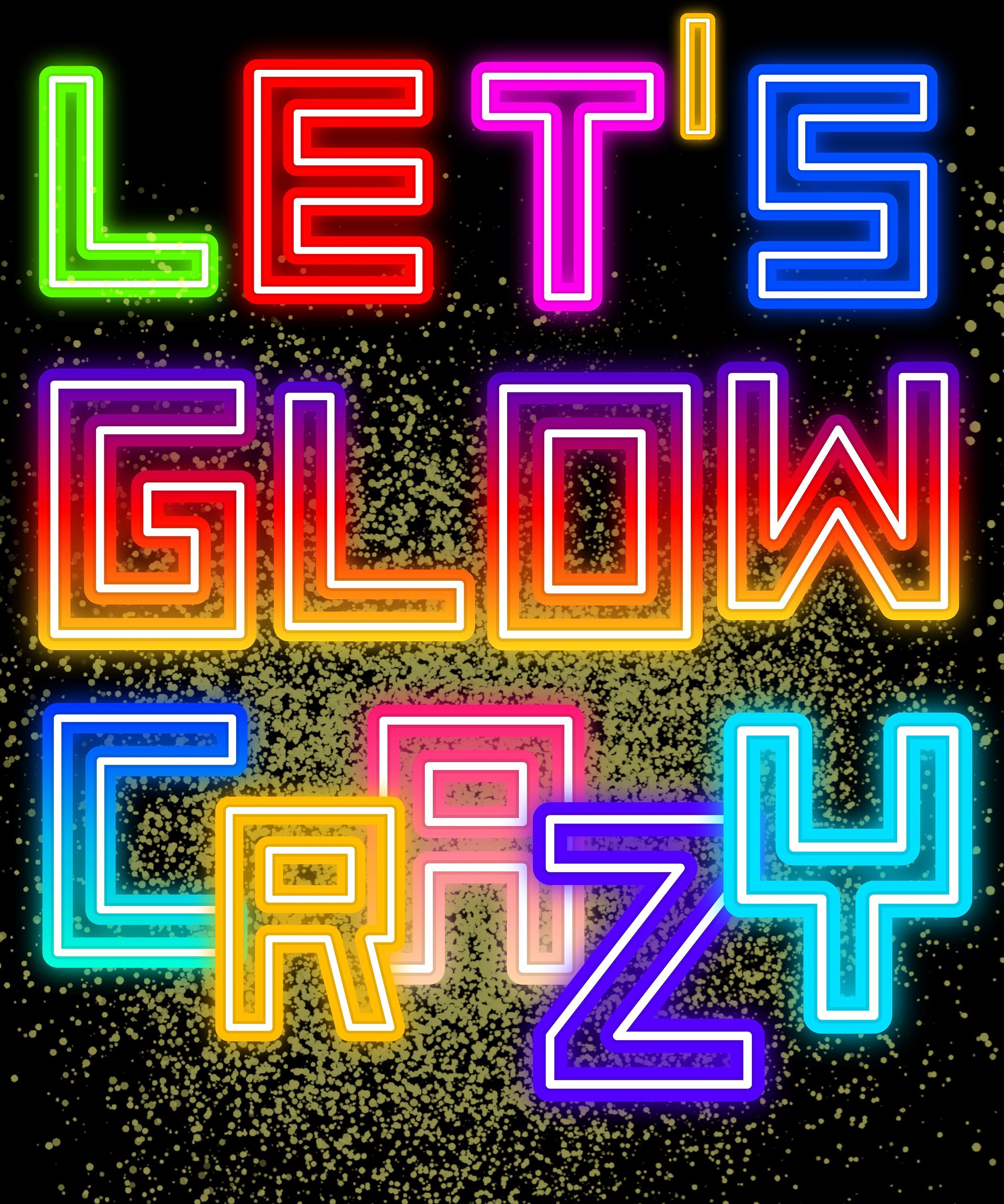 Let's Glow Crazy Etsy