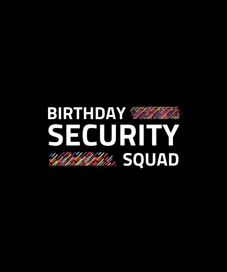 Birthday Security Squad PNG, Birthday Girl, Birthday Png, Birthday ...