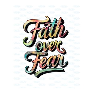 Glaube über Angst png, Glaube png Design, Jesus png, Bibel Vers png, Christliches Hemd png, Jesus Hemd png, Religiöses Hemd png, Beten PNG