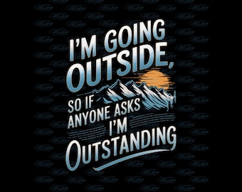 I'm Going Draussen PNG: Vintage Wander Shirt Design (Digitaler Download)