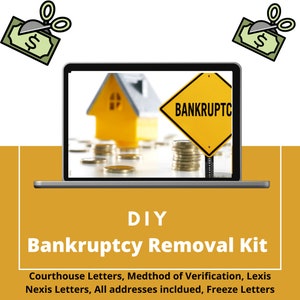 Bankruptcy Removal Kit, Letters to dispute/remove bankruptcy&#39;s, Guide